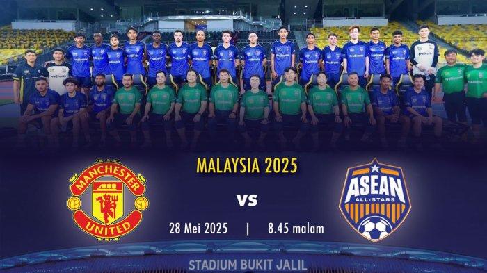 Agenda serta Metode Nonton Laga Pramusim MU vs ASEAN All Star di Malaysia Malam Ini